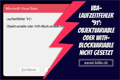 VBA-Laufzeitfehler ‚91‘: Objektvariable oder With-Blockvariable nicht ...