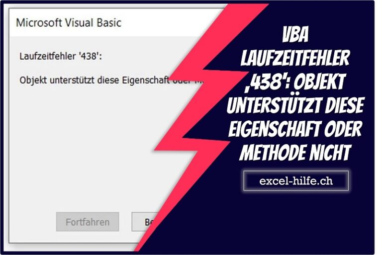 Objekt Unterstützt Diese Eigenschaft Oder Methode Nicht VBA Laufzeitfehler ‚438‘: Objekt unterstützt diese Eigenschaft oder