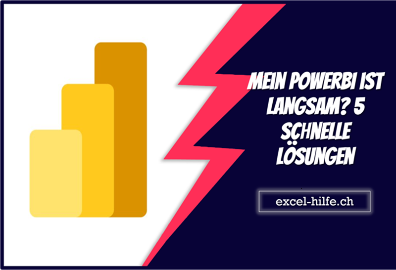 Mein PowerBI ist langsam? 5 schnelle Lösungen