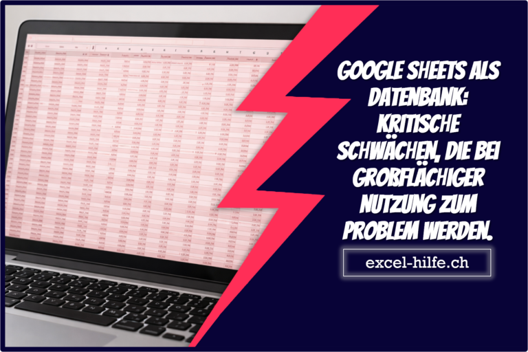 Google Sheets als Datenbank: Kritische Schwächen, die bei großflächiger Nutzung zum Problem werden.